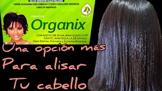 Como alisar el cabello con crema  Crema alisadora organix paso a paso [upl. by Hauck]