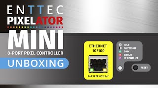 ENTTEC Tech Tips Pixelator Mini Unboxing amp Intro [upl. by Rachelle]