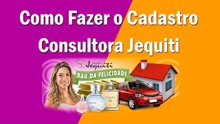 Cadastro Jequiti  Como Ser uma Consultora Jequiti [upl. by Anglo4]