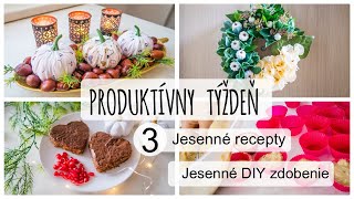 🍂 PRODUKTÍVNY TÝŽDEŇ 🍂Cuketový koláč jablkové muffiny DIY jesenná výzdoba [upl. by Einnos]