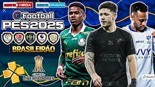 ✅ O Melhor eFootBall PES 2025  PPSSPP  Download RUMO AO ESTRELATO Brasileirão E Europeu Atualizado [upl. by Huntley]