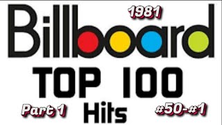 Billboards Top 100 Songs Of 1981 Part 1 50 1 [upl. by Auliffe]