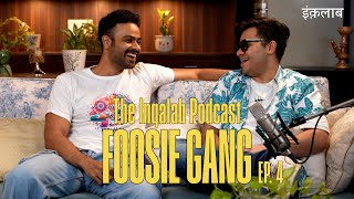 Arpit Bala amp Bhappa on Foosie Gang Desi HipHop amp Running a Cult  The Inqalab Podcast EP 4 [upl. by Frye]