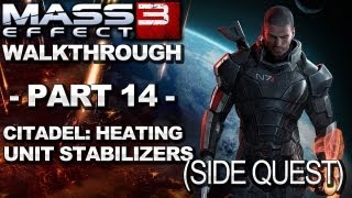 Mass Effect 3  Citadel Heating Unit Stabilizers  Walkthrough Part 14 [upl. by Currie]