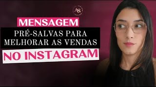 Como criar mensagens rápidas e salvar no próprio Instagram pra vender mais [upl. by Peadar]