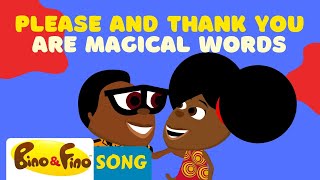 Please and Thank You Are Magical Words  Bino and Fino Kids Songs  Dance [upl. by Ydurt]