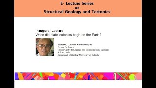 When did plate tectonics begin on the Earth  Prof Dhruba Mukhopadhyay [upl. by Annig]