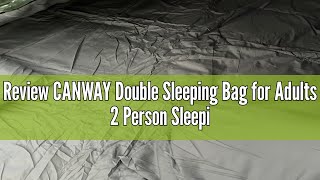 Review CANWAY Double Sleeping Bag for Adults 2 Person Sleeping Bag with 2 Pillows for Camping Queen [upl. by Reid]