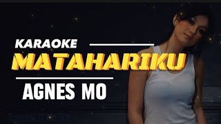 KARAOKE MATAHARIKU  AGNES MO [upl. by Ailadgim]