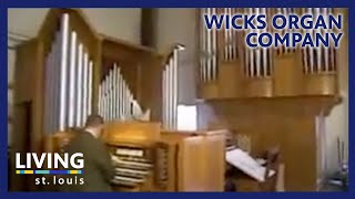 Wicks Organ Company  Living St Louis [upl. by Hadik]