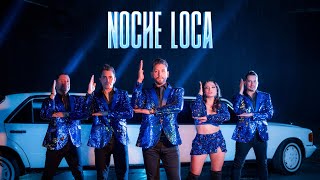 Noche Loca  Los Agentes Video Oficial [upl. by Natala]