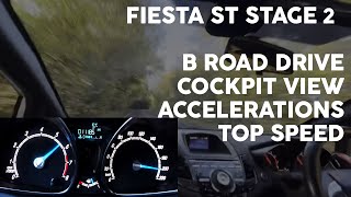 Fiesta ST Stage 2  B ROAD  060  TOP SPEED [upl. by Nylarad850]