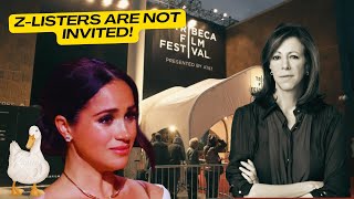 GET LOST CEO of Tribeca Film Festival Jane Rosenthal Sends BLACKLISTED Meghan YOURE NOT WELCOME [upl. by Gimble]