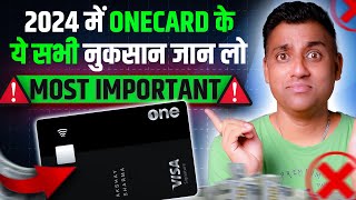 आज One Card का असली सच बताऊंगा  ONE CARD Credit Card Review 2024 [upl. by Nylecoj113]