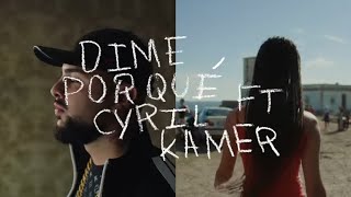 CANO Cyril Kamer  Dime Por Qué Lyric Video Oficial TRIANA [upl. by Rats]