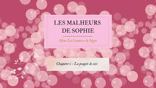 Les malheurs de Sophie  Chapitre 1 [upl. by Akirdna]