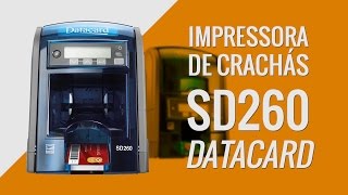 Impressora de Crachás SD260  Datacard  ZIP Automação [upl. by Ilam200]