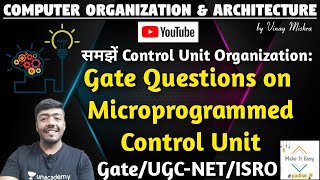 Computer Organization 58 Gate Questions on Microprogrammed Control Unit [upl. by Zimmer]