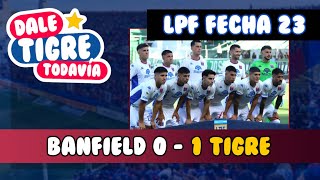 BANFIELD 0  1 TIGRE  Liga Profesional 2024 Fecha 23 [upl. by Flita]