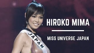 Hiroko Mima  Miss Universe Japan [upl. by Ardekan974]