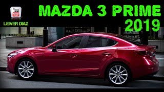 Mazda 3 Prime 2019 [upl. by Abbe]