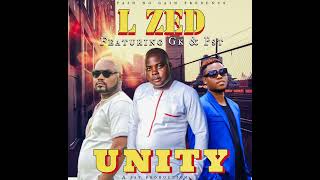 L Zed ft General Kanene amp Pst “UNITY” official Music [upl. by Zollie891]