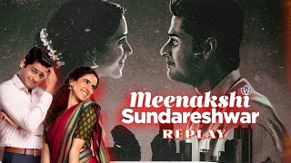 Meenakshi Sundareshwar Replay  Movies Mode [upl. by Odnumde906]