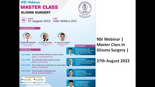 NSI Webinar  Master Class in Glioma Surgery  27th August 2022 [upl. by Aloeda723]