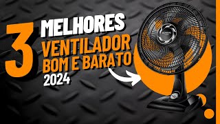 Os 3 Melhores Ventiladores de 2024  Análise e Comparação Completa [upl. by Robinett]