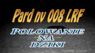 Polowanie na dziki z Pard NV 008 lrf [upl. by Reddy872]