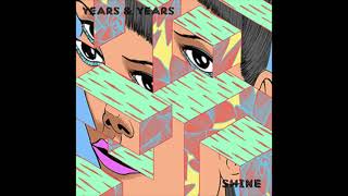 Years amp Years  Shine PAL PitchHigh Tone 2015 [upl. by Aicilas]