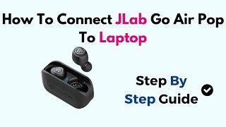 How To Connect JLab Go Air Pop To Laptop [upl. by Suzan]