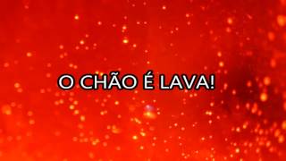 MÚSICAO CHÃO É LAVA The Floor Is Lava [upl. by Dorita734]