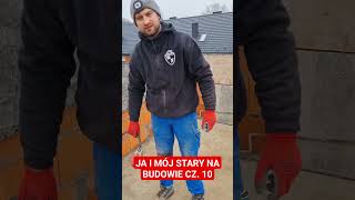 JA I MÓJ STARY NA BUDOWIE CZ 10 bricklayer funnyvideo funnyshorts hardwork trending work [upl. by Katie540]