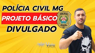 PC MG  DIVULGADO O PROJETO BÃSICO E TERMO DE REFERÃŠNCIA  POLÃCIA CIVIL DE MINAS GERAIS [upl. by Corty]