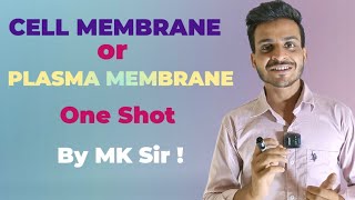 CELL MEMBRANE Or PLASMA MEMBRANE IN ONE SHOT BY MK SIR  BiologyWithMK1415 [upl. by Wadell]