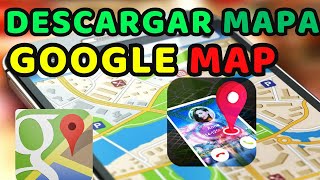 Como DESCARGAR MAPAS en Google MAPS para utilizar Sin conexión a internet 2024 [upl. by Catt]