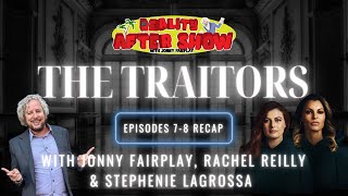 The Traitors US Eps 7amp8 After Show  Reality After Show w guests Rachel Reilly amp Stephanie LaGrossa [upl. by Constantine563]