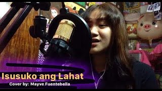 Isusuko ang lahat By Winsouls Band  Girl Version Cover By Mayve Fuentebella [upl. by Bores]