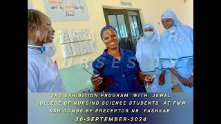 COMPREHENSIVE NURSING PROCEDURE ON PATIENT ADMISSION AT EXHIBITION WITH JEWEL COLLEGE STUDENTS E1quot [upl. by Hotchkiss]