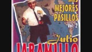 JULIO JARAMILLO  MIX DE PASILLOS [upl. by Lodge]