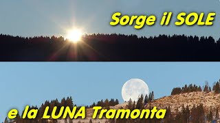 la LUNA TRAMONTA Mentre SORGE il SOLE [upl. by Tiat]