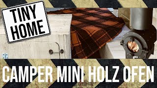 Video 4 Mini Holzofen für Camper Containerhaus oder Tiny House selber bauen tinytube [upl. by Lippold]