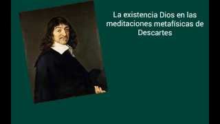 La existencia de Dios en la filosofía de Descartes [upl. by Yager]