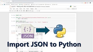 How to Import JSON Data into Python with Jupyter Notebook [upl. by Bethesde]