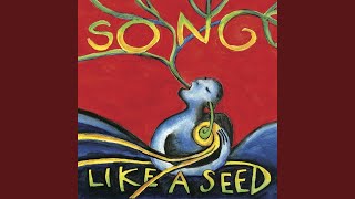 Song Like a Seed [upl. by Levins]