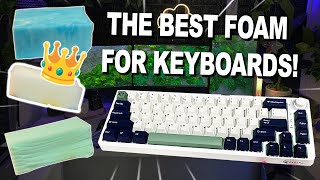 The BEST Keyboard Foam Material [upl. by Lemon]