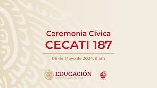 Ceremonia Cívica CECATI 187 [upl. by Beaner]