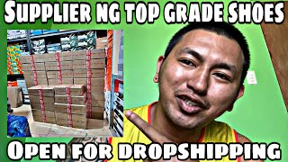 SAAN ANG SUPPLIER NG MGA TOP GRADE SHOES NA PWEDE KANG MAG DROPSHIPPING [upl. by Angele385]