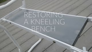 Restoring a Kneeling Bench [upl. by Mozza]